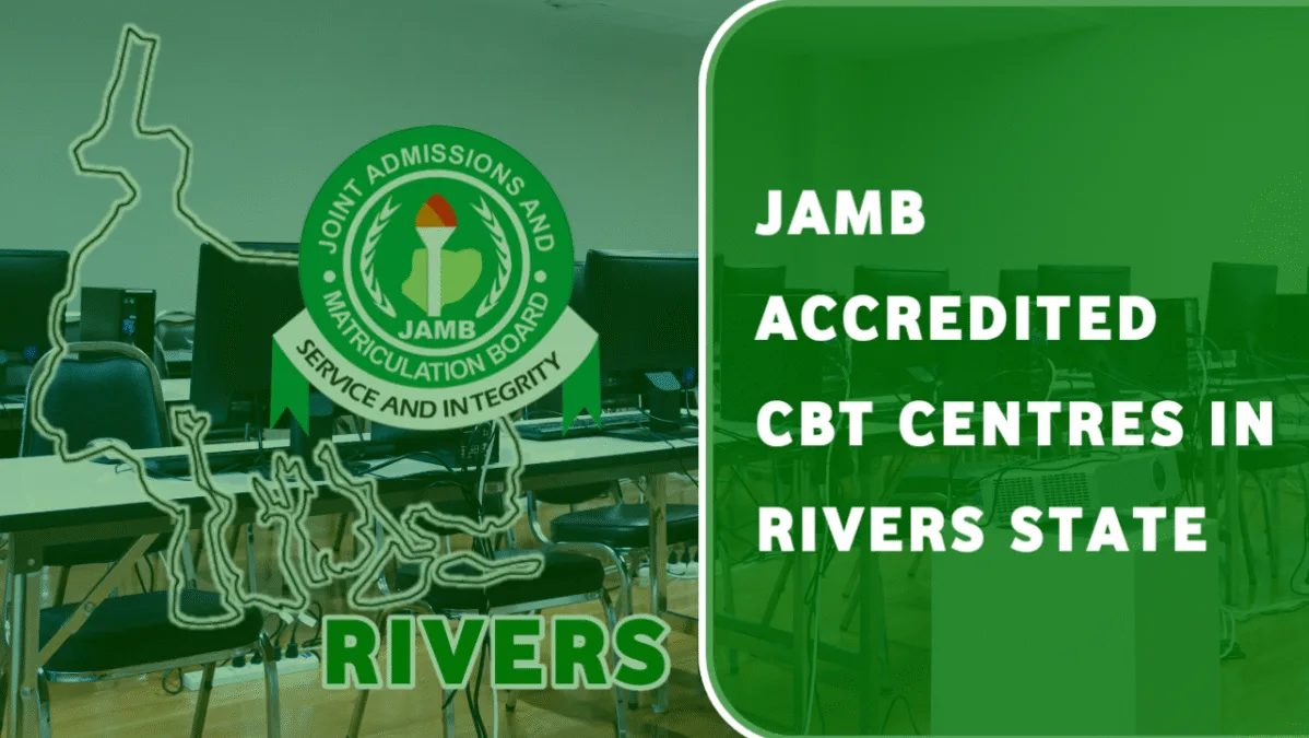 JAMB Accredited CBT Centres In Rivers State