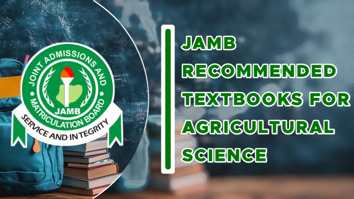 JAMB Recommended Textbooks For Agricultural Science