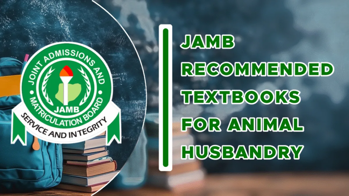 JAMB Recommended Textbooks For Animal Husbandry