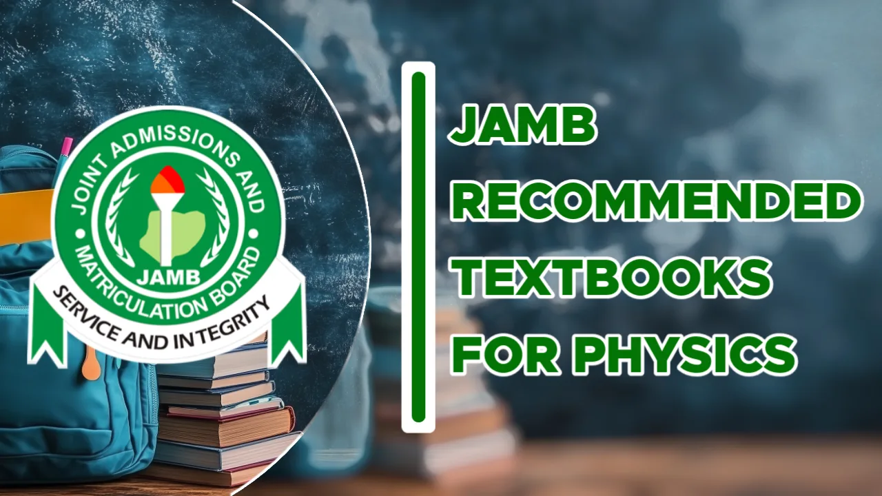 JAMB Recommended Textbooks for Physics