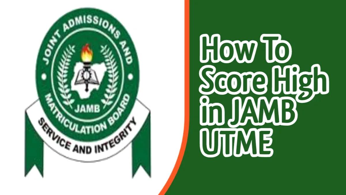How To Score High In JAMB