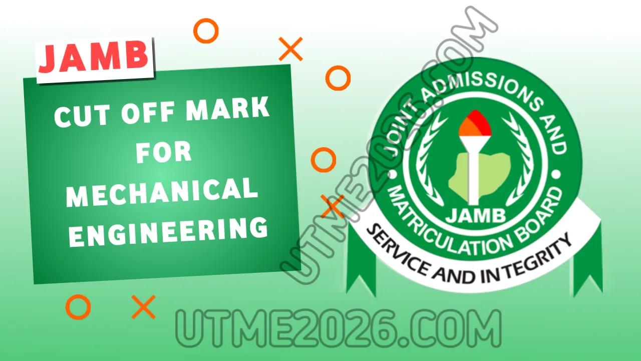 JAMB Cut-Off Mark For Mechanical Engineering
