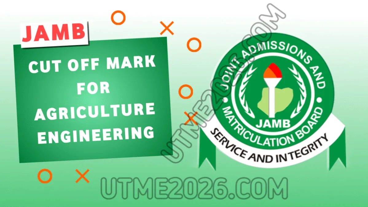 JAMB Cut Off Mark for Agricultural Engineering