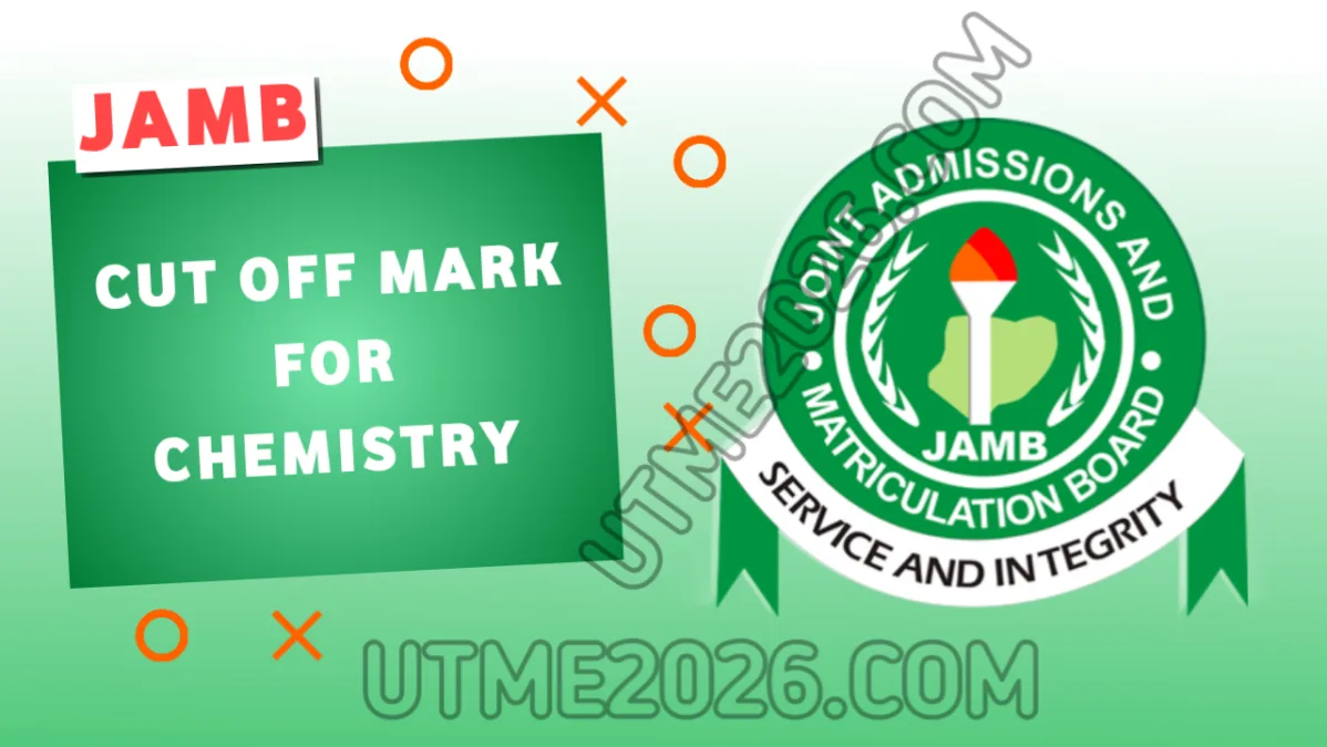 JAMB Cut Off Mark for Chemistry