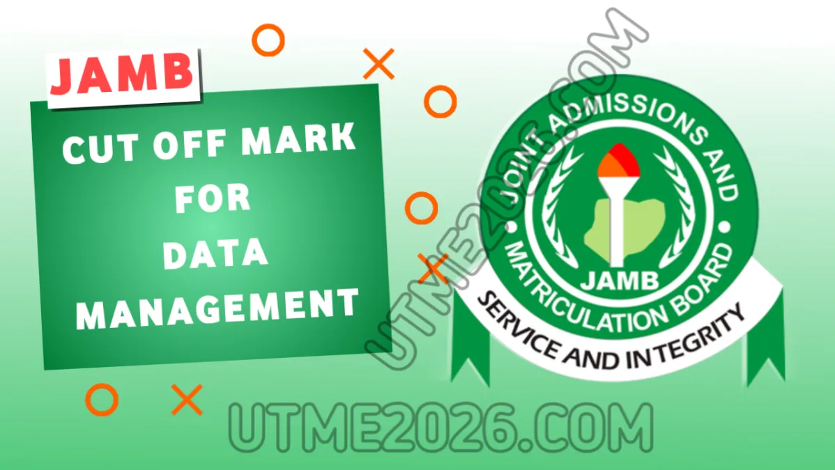 JAMB Cut Off Mark for Data Management