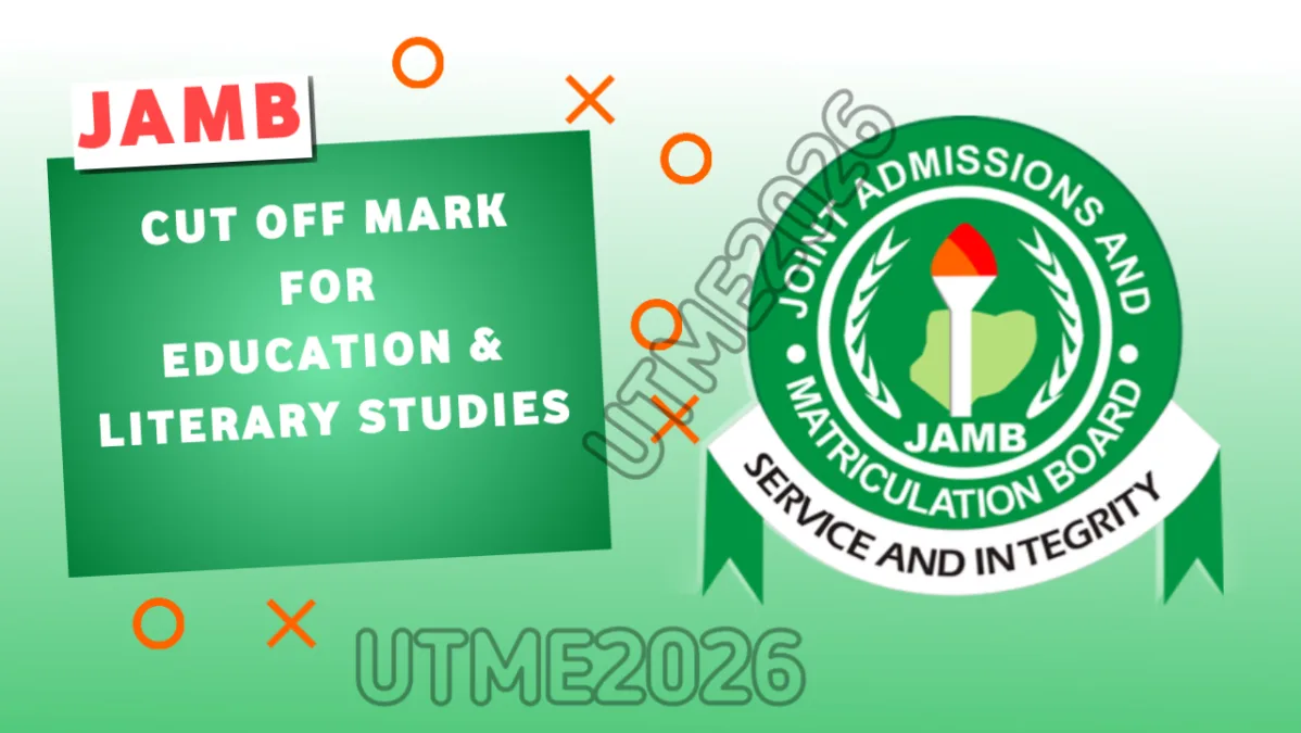 JAMB Cut Off Mark for Education and Literary Studies