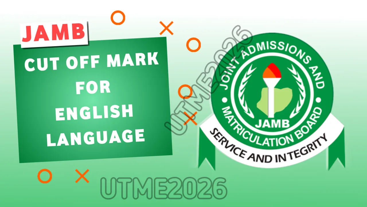 JAMB Cut Off Mark for English Language