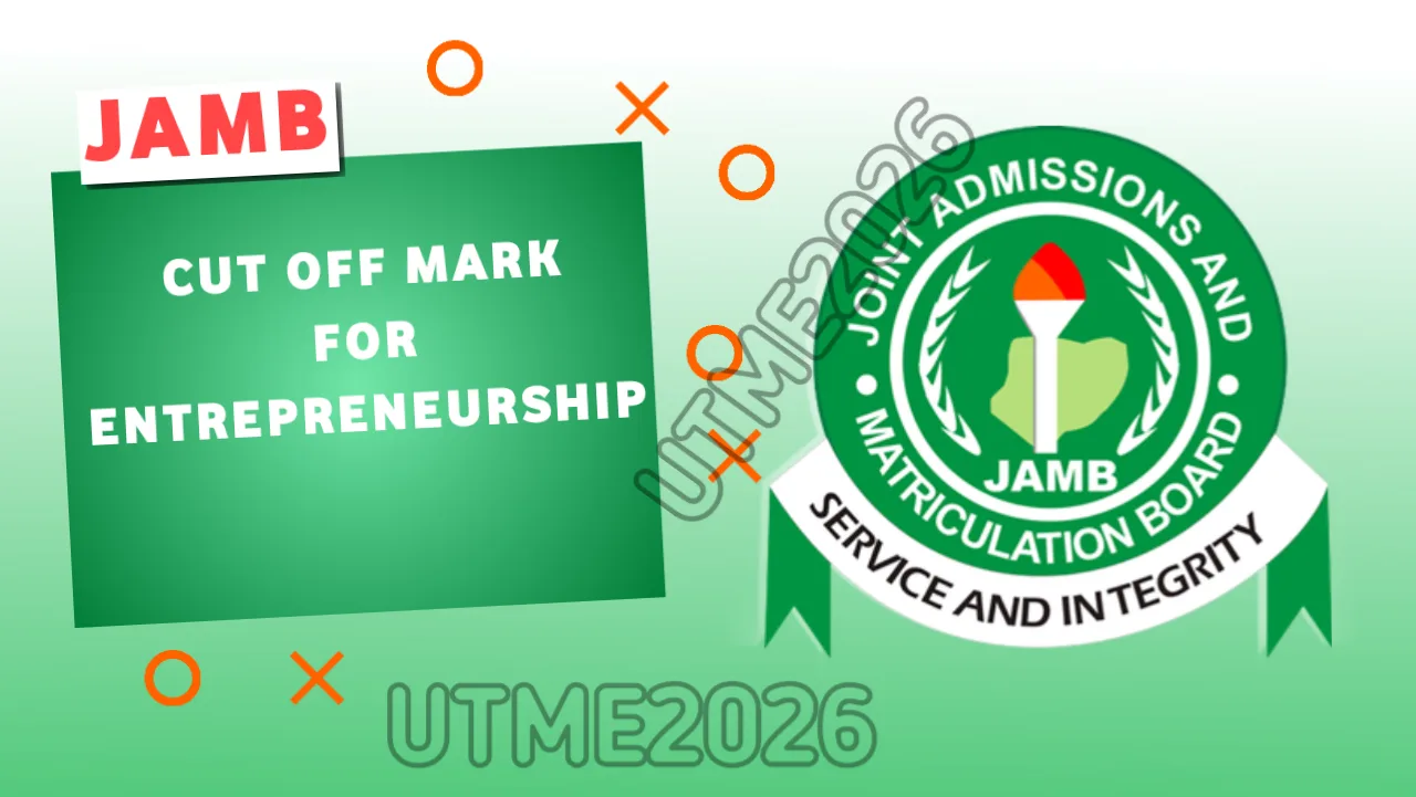 JAMB Cut Off Mark for Entrepreneurship