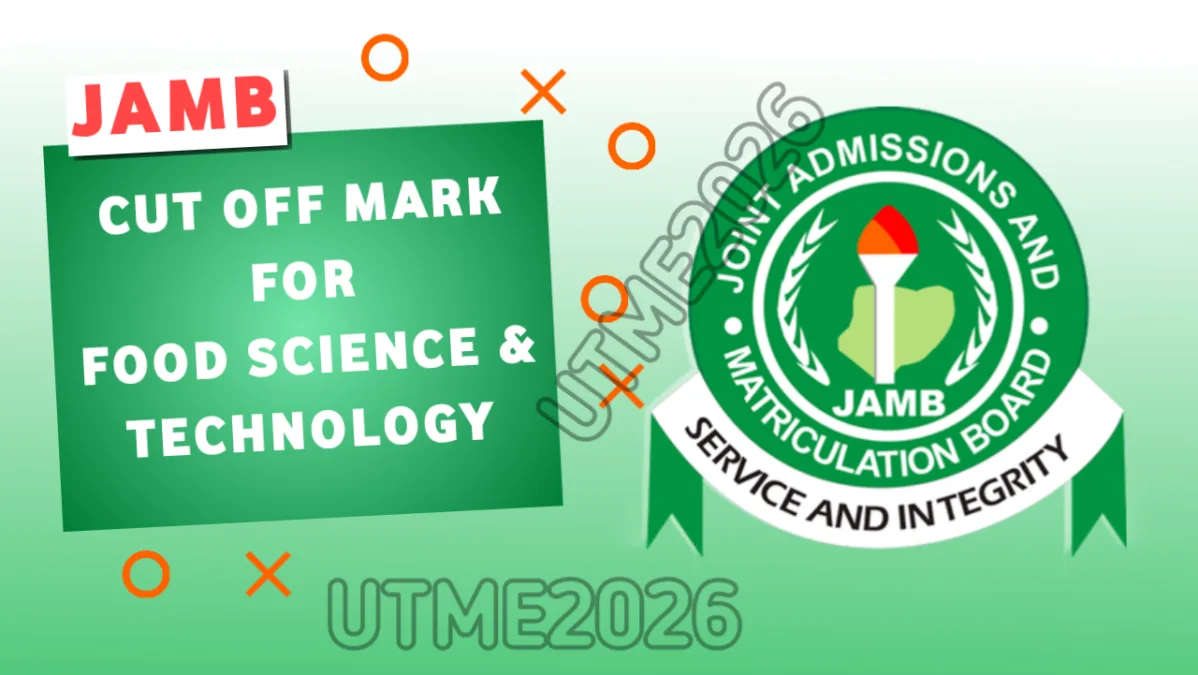 JAMB Cut Off Mark for Food Science and Technology